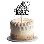 all-you-need-is-love-acrylic-cake-topper-1