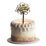 it-was-always-you-acrylic-cake-topper