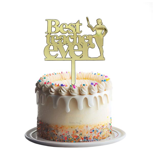 happy-teachers-day-special-best-teacher-ever-acrylic-cake-topper-tag-golden